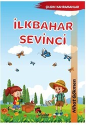 Çılgın Kahramanlar - İlkbahar Sevinci - 1