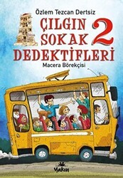 Çılgın Sokak Dedektifleri 2 - Macera Börekçisi - Yakın Kitabevi