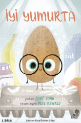 Çılgın Yiyecekler Serisi - İyi Yumurta - Hep Kitap