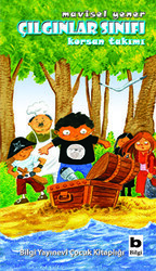 Çılgınlar Sınıfı: Korsan Takımı - Bilgi Yayınevi