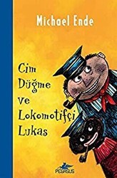Cim Düğme ve Lokomotifçi Lukas - Pegasus Çocuk Yayınları