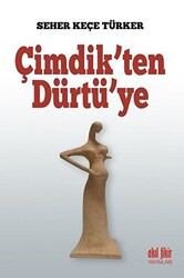 Çimdik`ten Dürtü`ye - 1