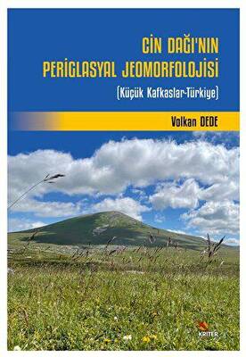 Cin Dağı’nın Periglasyal Jeomorfolojisi - 1