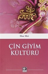 Çin Giyim Kültürü - Kaynak Yayınları