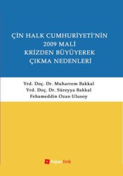 Çin Halk Cumhuriyetinin 2009 Mali Krizden Büyüyerek Çıkma Nedenleri - Hiperlink Yayınları