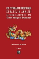 Çin İstihbarat Örgütünün Stratejik Analizi Strategic Analysis of the Chinese Intelligence Organization - 1