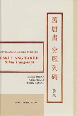 Çin Kaynaklarında Türkler - Eski T`ang Tarihi - 1