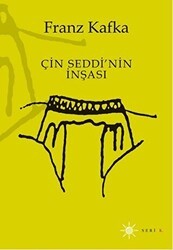 Çin Seddi’nin İnşası - Altıkırkbeş Yayınları