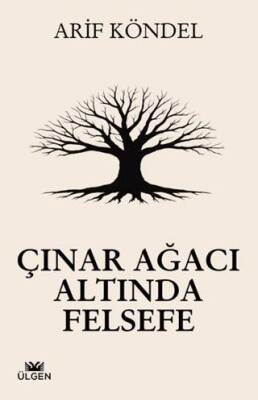 Çınar Ağacı Altında Felsefe - 1
