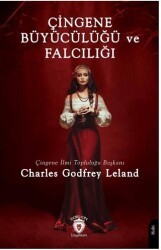 Çingene Büyücülüğü ve Falcılığı - Dorlion Yayınları