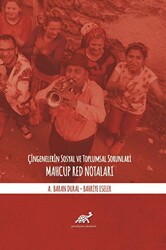 Çingenelerin Sosyal ve Toplumsal Sorunları - Paradigma Akademi Yayınları