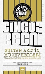 Cingöz Recai Sultan Aziz`in Mücevherleri - Ötüken Neşriyat