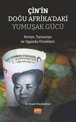 Çin’in Doğu Afrika’daki Yumuşak Gücü - Nobel Bilimsel Eserler