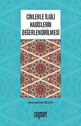 Cinlerle İlgili Hadislerin Değerlendirilmesi - Rağbet Yayınları