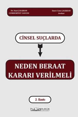 Cinsel Suçlarında Neden Beraat Kararı Verilmeli - 1