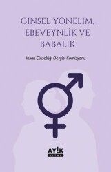 Cinsel Yönelim, Ebeveynlik ve Babalık - Ayık Kitap