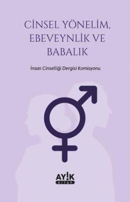 Cinsel Yönelim, Ebeveynlik ve Babalık - 1