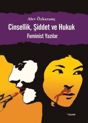 Cinsellik, Şiddet ve Hukuk - 1