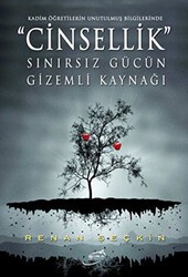 Cinsellik Sınırsız Gücün Gizemli Kaynağı - Şira Yayınları