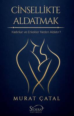 Cinsellikte Aldatmak - Kadınlar ve Erkekler Neden Aldatır? - 1