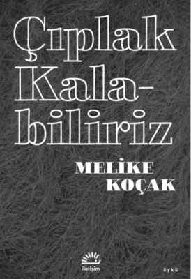 Çıplak Kalabiliriz - 1