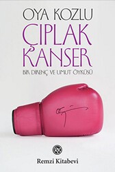 Çıplak Kanser - Remzi Kitabevi