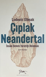 Çıplak Neandertal - Monografi Yayınları