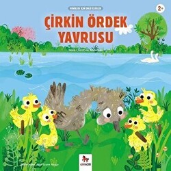 Çirkin Ördek Yavrusu - Minikler İçin Ünlü Eserler - Almidilli