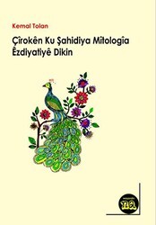 Çiroken Ku Şahidiya Kevnariya Mitologiya Ezdiyatiye - Na Yayınları