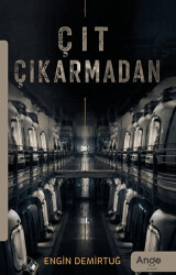 Çıt Çıkarmadan - Ange Yayınları