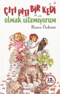 Çıtı Pıtı Bir Kedi Olmak İstemiyorum - 1