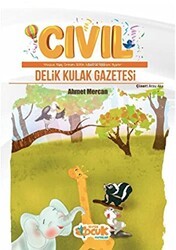 Cıvıl Delik Kulak Gazetesi - Siyer Çocuk Yayınları