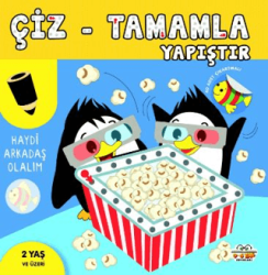 Çiz - Tamamla - Yapıştır Haydi Arkadaş Olalım - 0-6 Yaş Yayınları