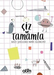 Çiz ve Tamamla - Abm Yayınevi