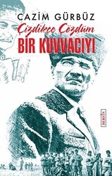Çizdikçe Çözdüm Bir Kuvvacıyı - Berfin Yayınları