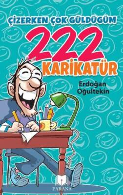 Çizerken Çok Güldüğüm 222 Karikatür - 1