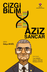 Çizgi Bilim - Aziz Sancar - TÜBİTAK Yayınları