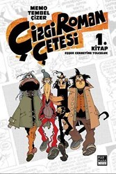 Çizgi Roman Çetesi 1 - Eşşek Cennetine Yolculuk - Marmara Çizgi