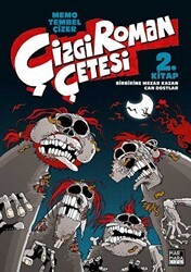 Çizgi Roman Çetesi 2 -Birbirine Mezar Kazan Can Dostlar - Marmara Çizgi