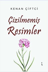 Çizilmemiş Resimler - İkinci Adam Yayınları