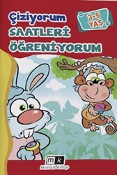 Çiziyorum Saatleri Öğreniyorum 3-5 yaş - Mirhan Kitap
