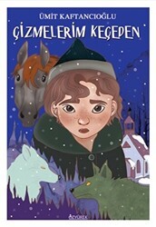 Çizmelerim Keçeden - Özyürek Yayınları