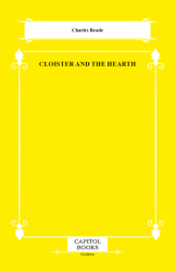 Cloister and the Hearth - Capitol Books