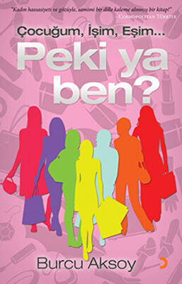 Çocuğum, İşim, Eşim... Peki ya Ben? - 1