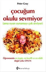 Çocuğum Okulu Sevmiyor - Kuraldışı Yayınevi