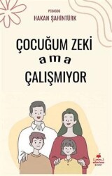 Çocuğum Zeki Ama Çalışmıyor - Almina Kitap