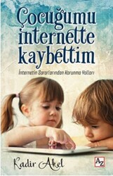 Çocuğumu İnternette Kaybettim - Az Kitap