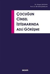 Çocuğun Cinsel İstismarında Adli Görüşme - Seçkin Yayıncılık