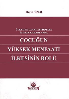 Çocuğun Yüksek Menfaati İlkesinin Rolü - 1