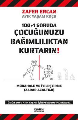 Çocuğunuzu Bağımlılıktan Kurtarın - 1